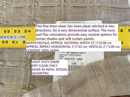 Scalamandre " Pintuck Linen Sheer Flax Linen MSRP USD 106/Y