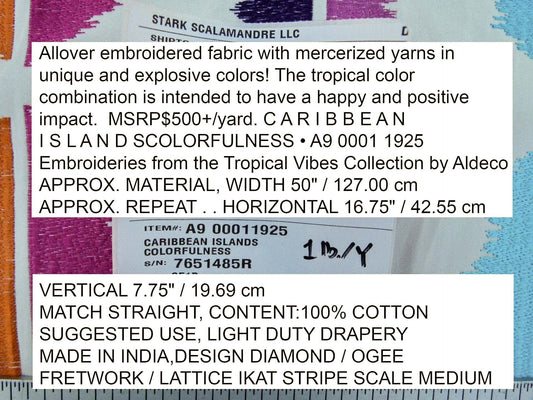 Scalamandre Caribbean Islands Colorfulness Tropical Colorful Embroidery MSRP USD 500