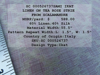 Scalamandre Sami Ikat Linen On Tea Rose Pink Strie Rose Petal MSRP USD 588/Y